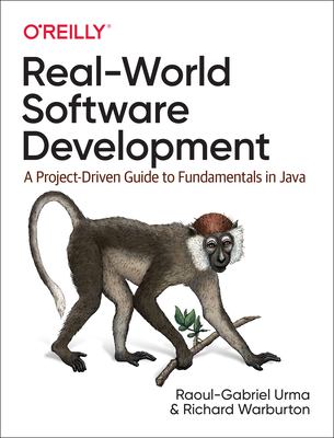 Real-world software development : a project-driven guide to fundamentals in Java  cover image cdn