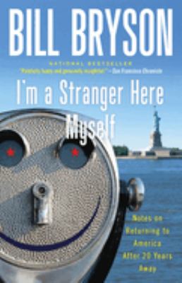 I'm a stranger here myself : notes on returning to America after twenty years away cover image
