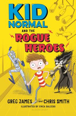 Kid Normal and the rogue heroes cover image