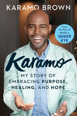 Karamo : my story of embracing purpose, healing, and hope cover image