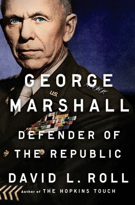 George Marshall : defender of the republic cover image