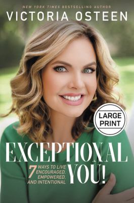 Exceptional you! 7 ways to live encouraged, empowered, and intentional cover image