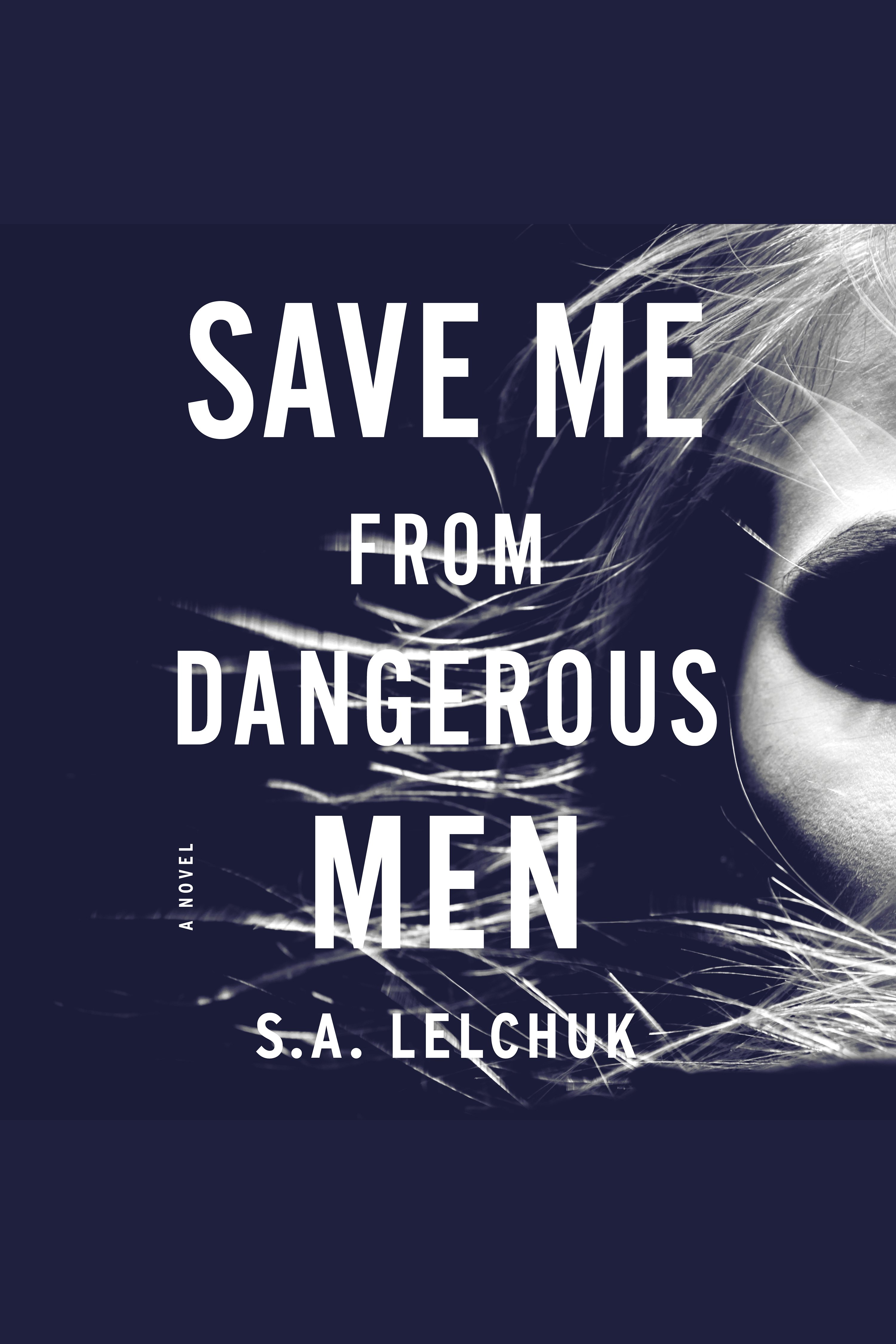 Save me from dangerous men cover image cdn