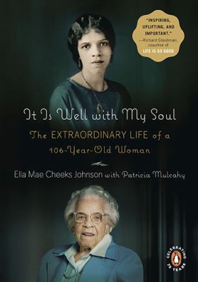 It is well with my soul : the extraordinary life of a 106-year-old woman cover image