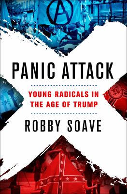 Panic attack : young radicals in the age of Trump cover image