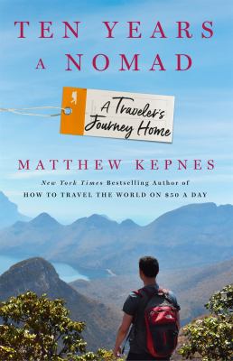 Ten years a nomad : a traveler's journey home  cover image cdn