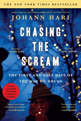 Chasing the scream the first and last days of the war on drugs cover image