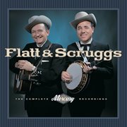 Flatt & scruggs - the complete mercury recordings cover image cdn