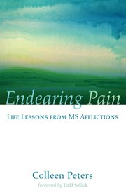 Endearing pain : life lessons from ms afflictions cover image cdn