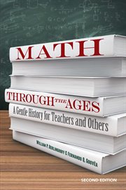 Math through the ages : a gentle history for teachers and others cover image cdn