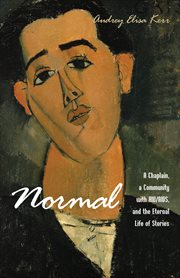 Normal : a chaplain, a community with HIV/AIDS, and the eternal life of stories cover image cdn