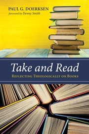 Take and read : reflecting theologically on books cover image cdn