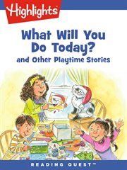 What will you do today? and other playtime stories cover image cdn