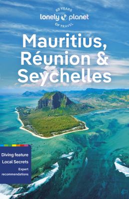 Lonely Planet. Mauritius, Réunion & Seychelles cover image
