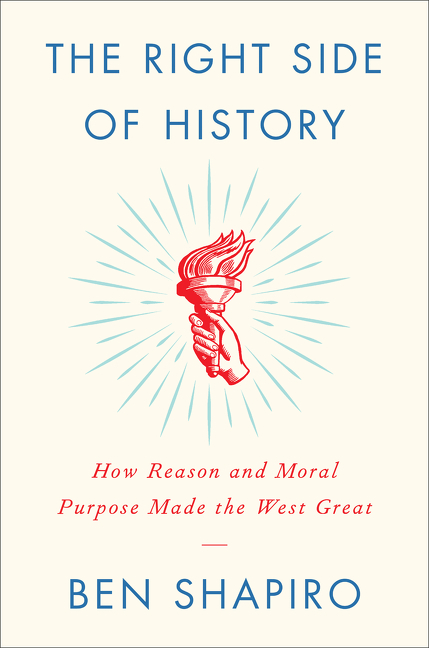 The right side of history how reason and moral purpose made the west great cover image cdn