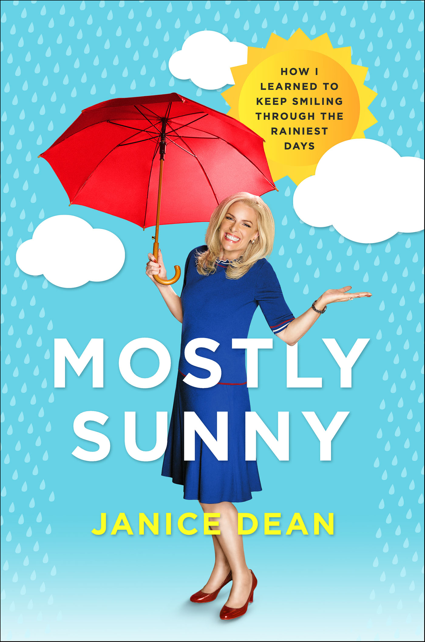 Mostly sunny how I learned to keep smiling through the rainiest days cover image cdn