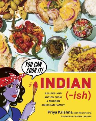 Indian-ish : recipes and antics from a modern American family  cover image cdn
