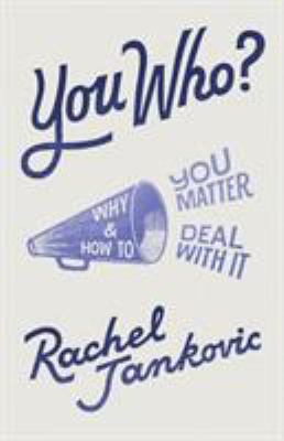 You who? : why you matter and how to deal with it cover image