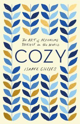 Cozy : the art of arranging yourself in the world cover image