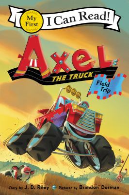 Axel the truck : field trip cover image