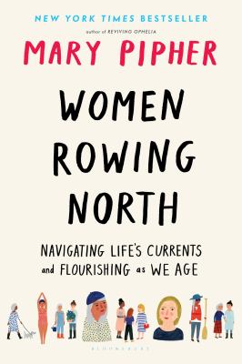 Women rowing north navigating life's currents and flourishing as we age cover image