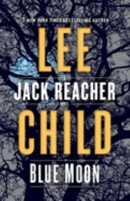 Blue moon : a Jack Reacher novel cover image