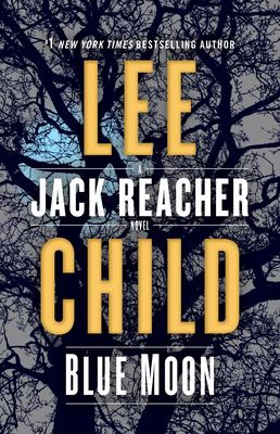 Blue moon : a Jack Reacher novel  cover image cdn