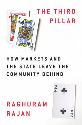 The third pillar : how markets and the state leave the community behind cover image