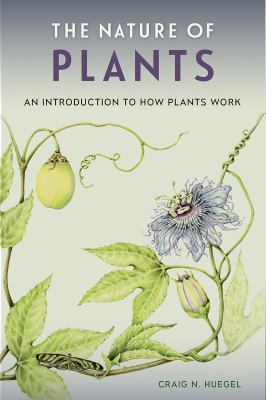 The nature of plants : an introduction to how plants work  cover image cdn