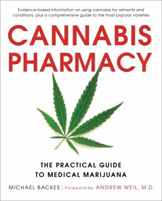 Cannabis pharmacy : the practical guide to medical marijuana  cover image cdn