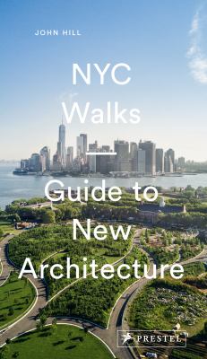 NYC walks : guide to new architecture cover image