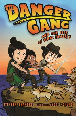 The Danger Gang and the Isle of Feral Beasts!  cover image cdn