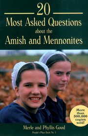 20 most asked questions about the Amish and Mennonites cover image cdn