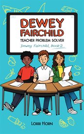 Dewey Fairchild, teacher problem solver cover image cdn