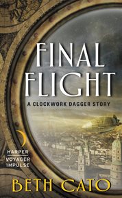 Final flight : a Clockword Dagger story cover image cdn