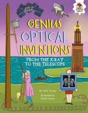 Genius optical inventions : from the X-ray to the telescope cover image cdn