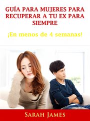 Gu̕a para mujeres para recuperar a tu ex para siempre. ŁEn menos de 4 semanas! cover image cdn