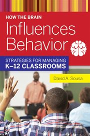 How the Brain Influences Behavior : Strategies for Managing K12 Classrooms cover image cdn