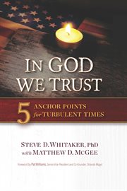 In God We Trust : 5 Anchor Points for Turbulent Times cover image cdn