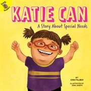 Katie can : a story about special needs cover image cdn