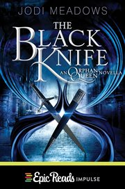 The black knife : an Orphan Queen novella cover image cdn