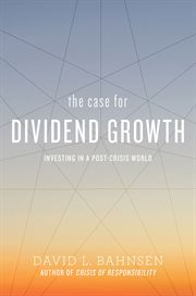 The case for dividend growth : investing in a post-crisis world cover image cdn