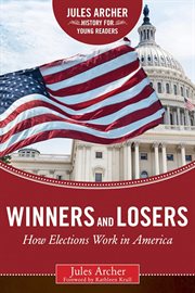 Winners and Losers : How Elections Work in America cover image cdn