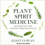 Plant spirit medicine : a journey into the healing wisdom of plants cover image cdn