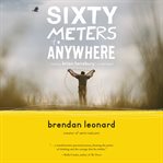 Sixty meters to anywhere cover image cdn