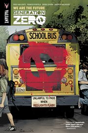 Generation zero vol. 1: we are the future. Volume 1, issue 1-5 cover image cdn