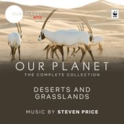 Deserts and grasslands (episode 5 / soundtrack from the netflix original series "our planet"). Episode 5 / Soundtrack From The Netflix Original Series "Our Planet" cover image cdn