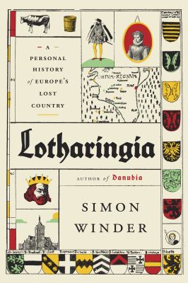 Lotharingia : a personal history of Europe's lost country cover image