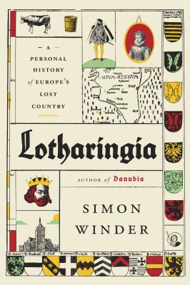 Lotharingia : a personal history of Europe's lost country  cover image cdn