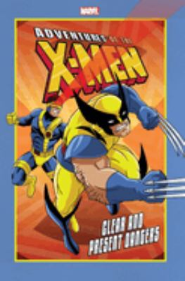 Adventures of the X-men. Clear and present dangers cover image